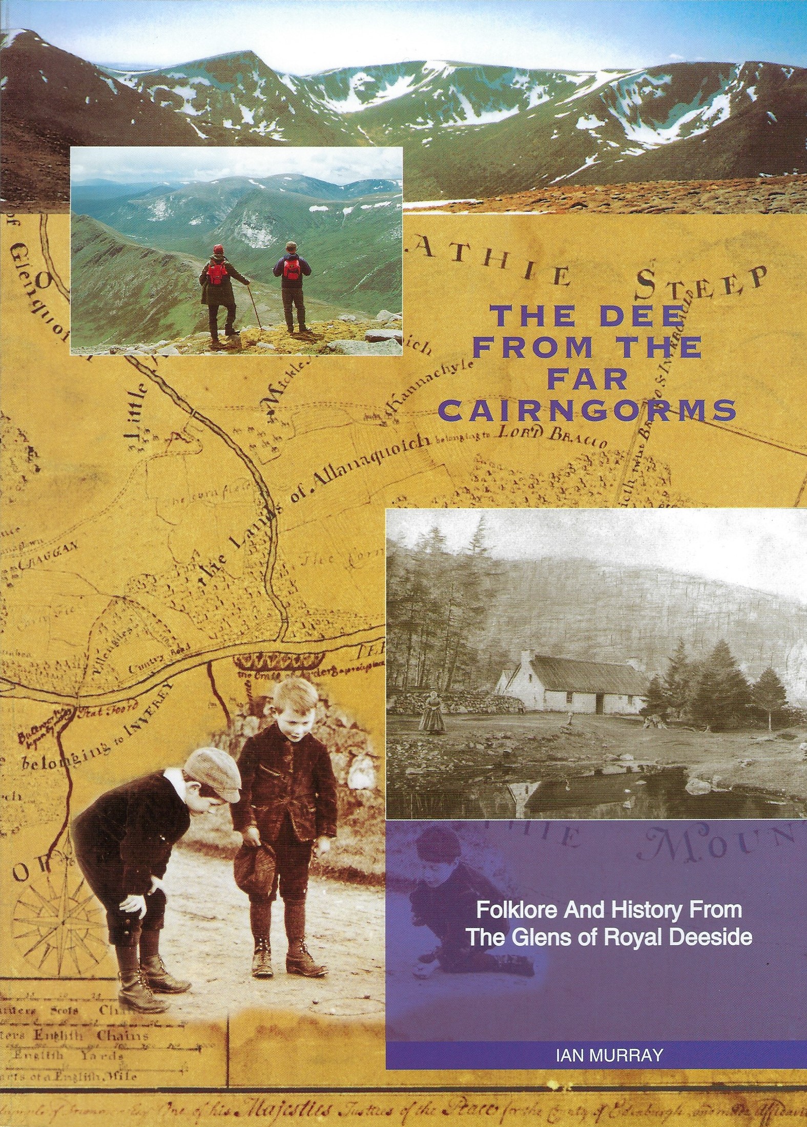 Image for The Dee from the Far Cairngorms: Folklore and History from the Glens of Royal Deeside.