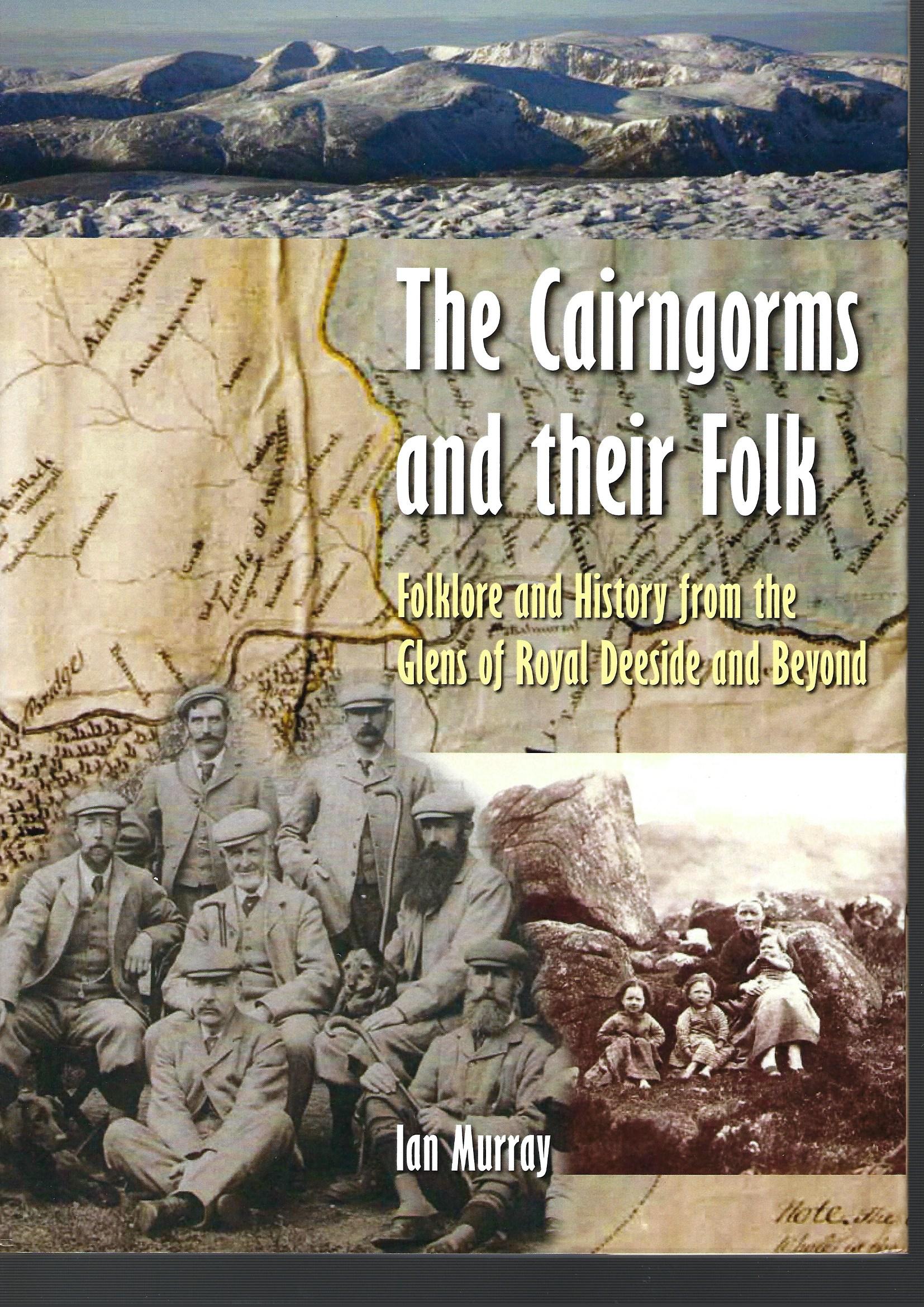 Image for The Cairngorms and Their Folk