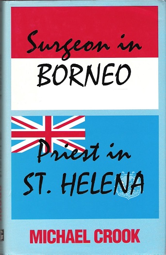 Image for Surgeon in Borneo: Priest in St. Helena.