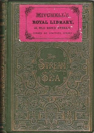 Image for By Stream and Sea: A Book for Wanderers and Anglers.