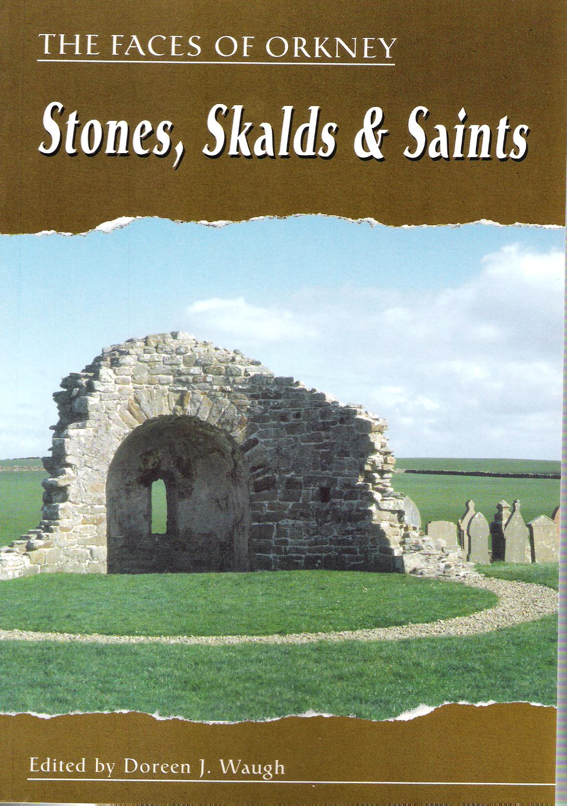 Image for The Faces of Orkney: Stones, Skalds & Saints.