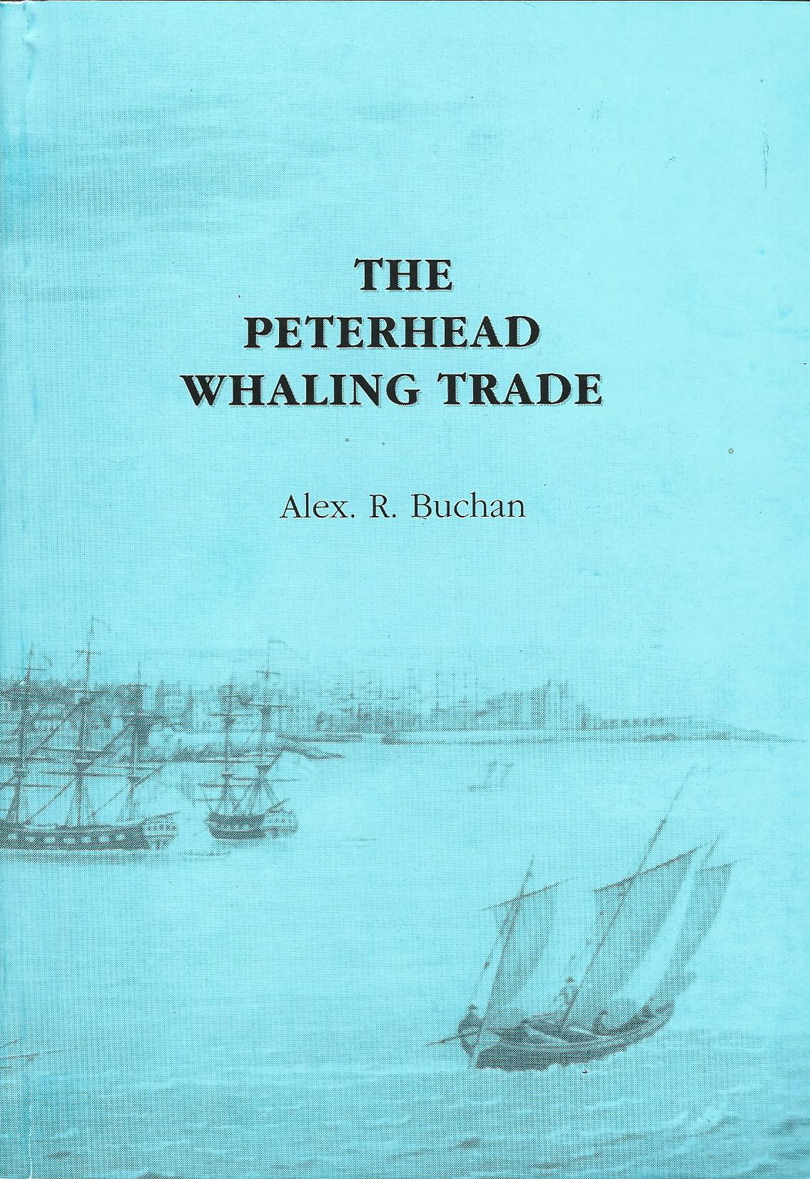 Image for The Peterhead Whaling Trade.