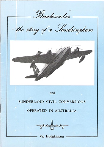 Image for Beachcomber- The Story of a Sandringham and Sunderland Civil Converssions Operated in Australia.