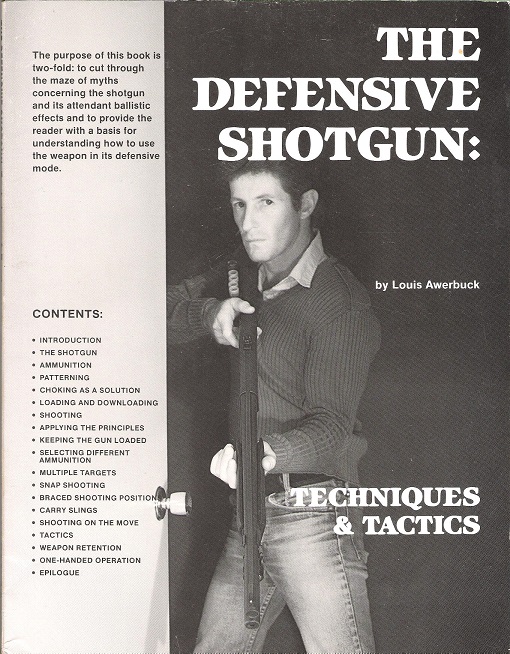 Image for The Defensive Shotgun: Techniques & Tactics.