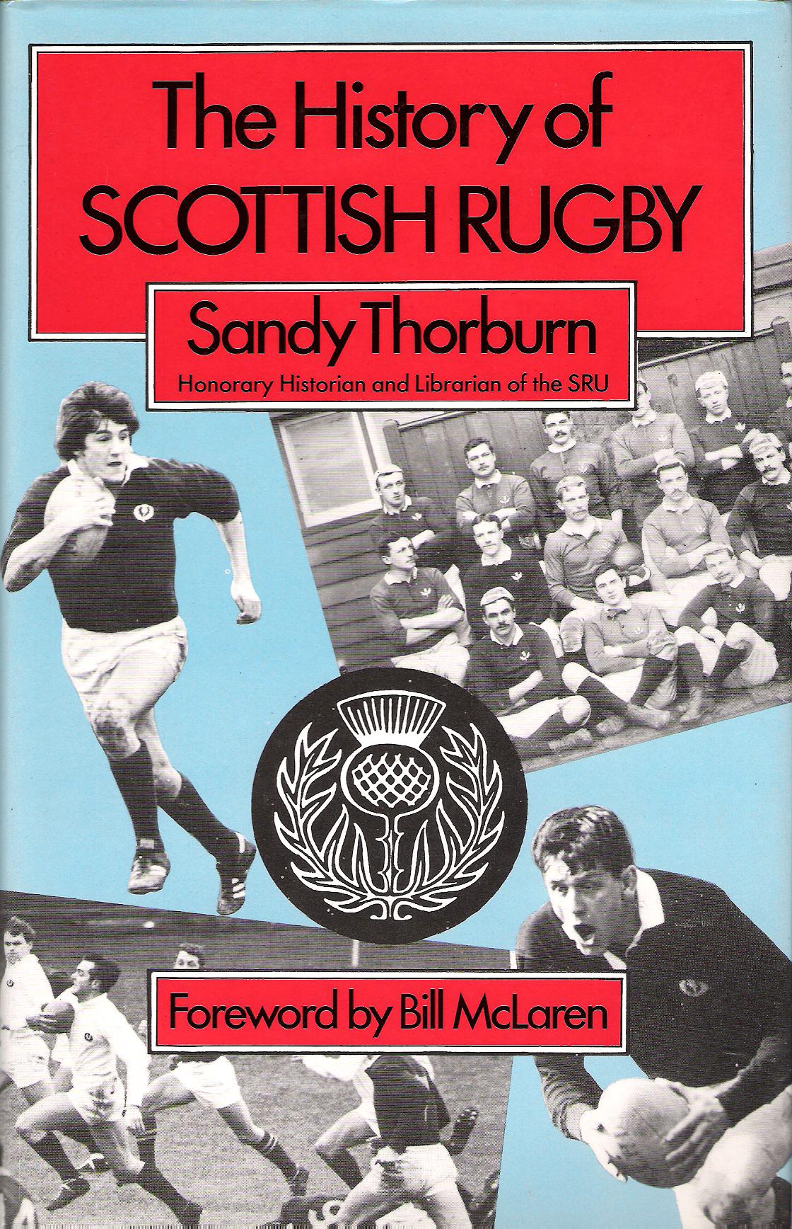 Image for The History of Scottish Rugby.