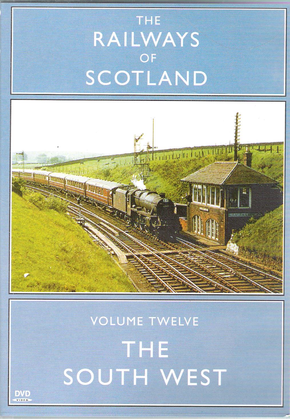 Image for The Railways of Scotland Volume 12: The South West.