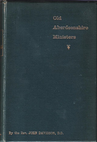 Image for Old Aberdeenshire Ministers and Their People.