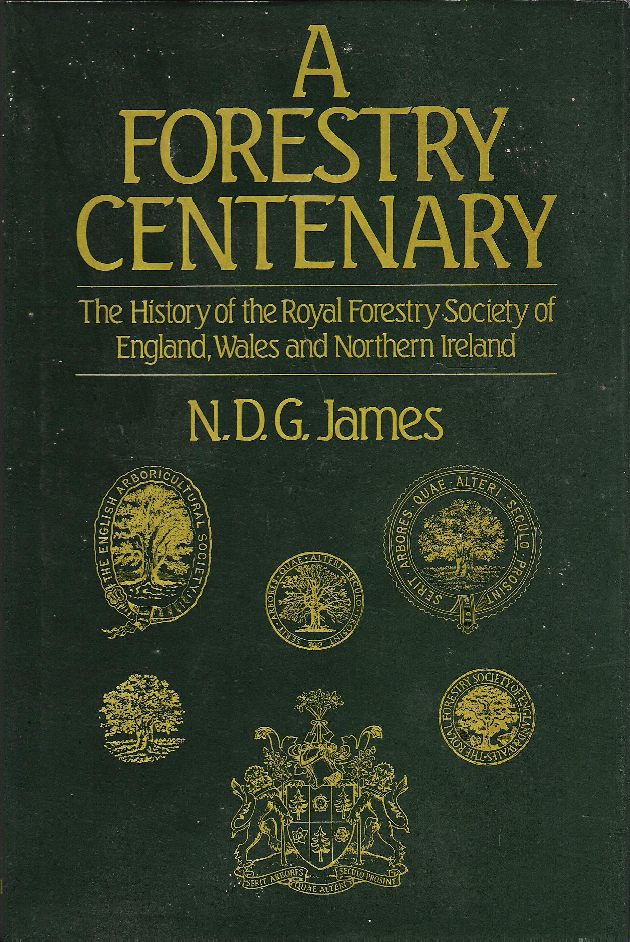 Image for A Forestry Centenary: The History of the Royal Forestry Society of England, Wales and Northern Ireland.