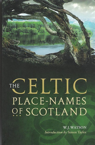 Image for The Celtic Place-Names of Scotland.