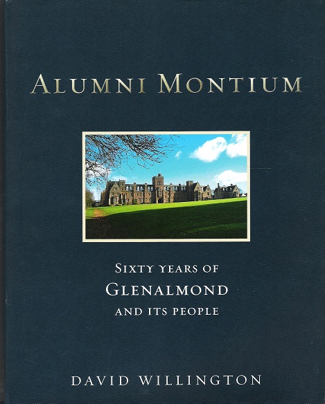 Image for Alumni Montium: Sixty Years of Glenalmond and its People.