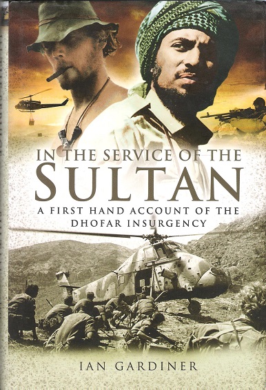 Image for In the Service of the Sultan: A First Hand Account of the Dhofar Insurgency.