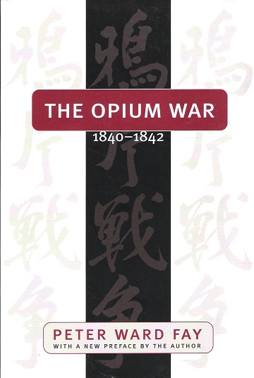 Image for The Opium War 1840-1842.