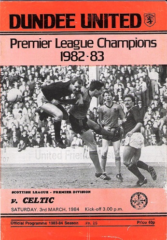 Image for Dundee United F.C. Premier League Champions 1982-83 v. Celtic on Saturday 3 March 1984.