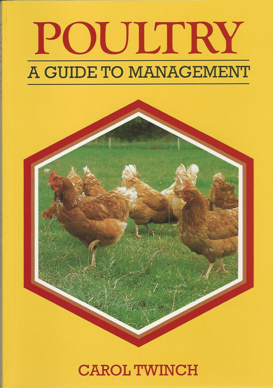 Image for Poultry: A Guide to Management.