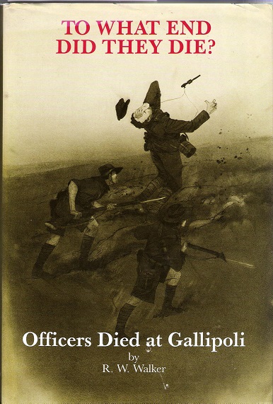 Image for To What End Did They Die?: Officers Died at Gallipoli.