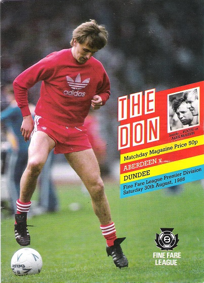 Image for The Don. Matchday Magazine. Aberdeen v. Dundee, Fine Fare League Premier Division Sat. 30th August 1986.