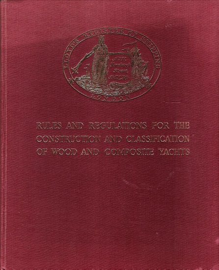 Image for Rules and Regulations for the Construction and Classification of Wood and Composite Yachts Volume 1.