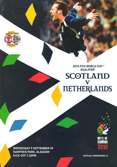 Image for 2010 FIFA World Cup Qualifiers Scotland v. Netherlands Official matchday Magazine, Wednesday 9 September 2009.