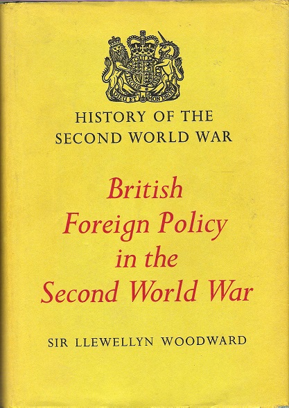 Image for History of the Second World War: British Foreign Policy in the Second World War.
