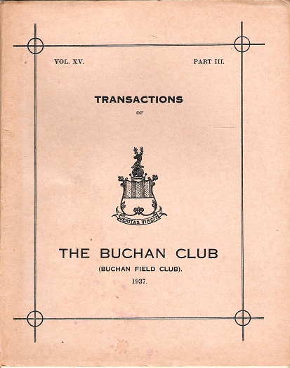 Transactions of the Buchan Field Club Vol. XV Part 3. Image for Transactions of the Buchan Field Club Vol. XV Part 3.