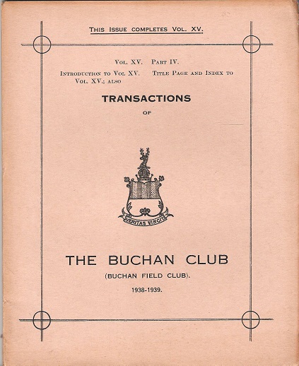 Image for Transactions of the Buchan Field Club Vol, XV Part IV, Introduction to Vol XV, Title Page and Index to Vol, XV.