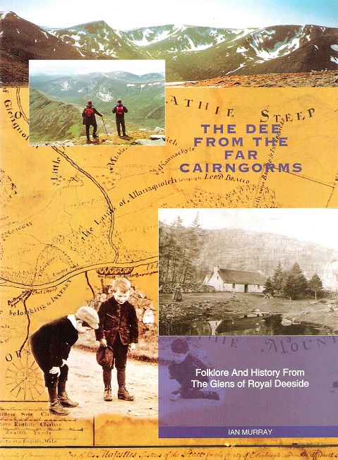 Image for The Dee from the Far Cairngorms: Folklore and History from the Glens of Royal Deeside.
