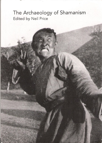Image for The Archaeology of Shamanism.