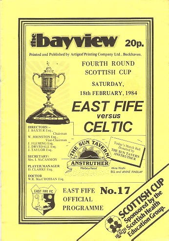 Image for The Bayview: East Fife v. Celtic, Fourth Round Scottish Cup Saturday 18th February 1984.