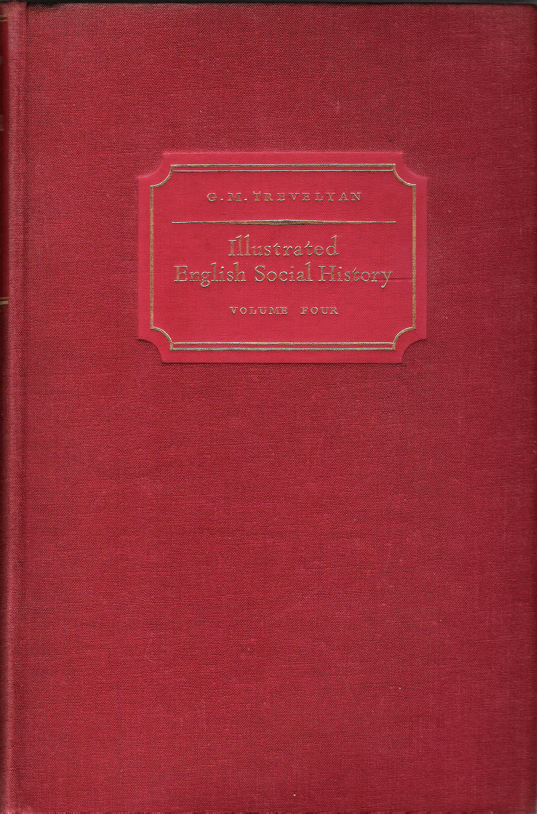 Image for Illustrated English Social History: Volume Four: The Nineteenth Century.