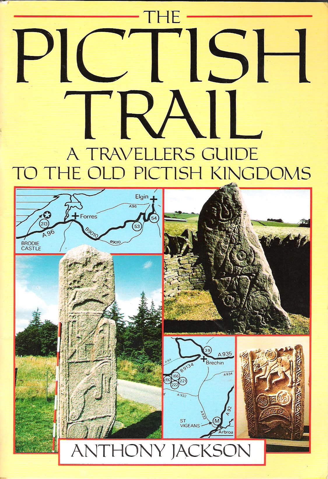 Image for The Pictish Trail: A Travellers Guide to the Old Pictish Kingdoms.