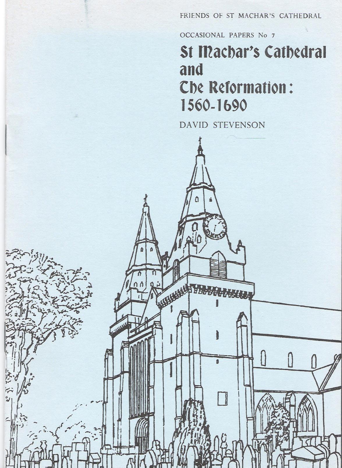 Image for St Machar's Cathedral and the Reformation1560-1690: Occasional Papers No 7.