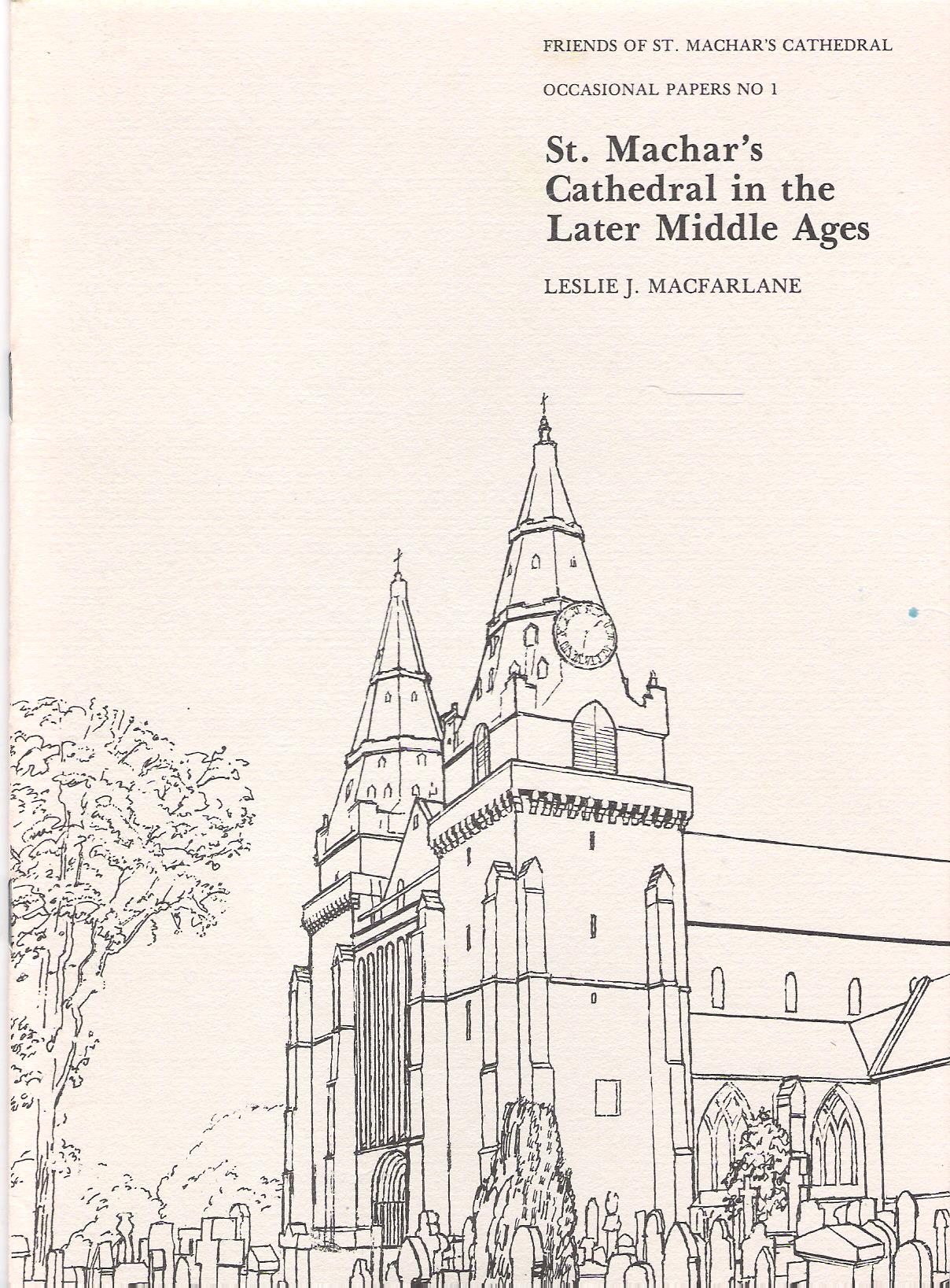 Image for St Machar's Cathedral in the Later Middle Ages: Occasional Papers No 1.