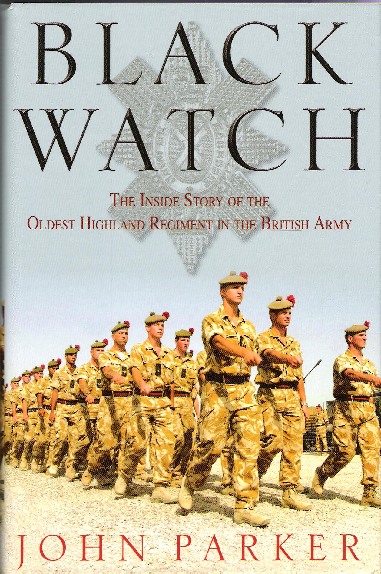 Image for Black Watch: The Inside  Story of the Oldest Highland Regiment in the British Army.