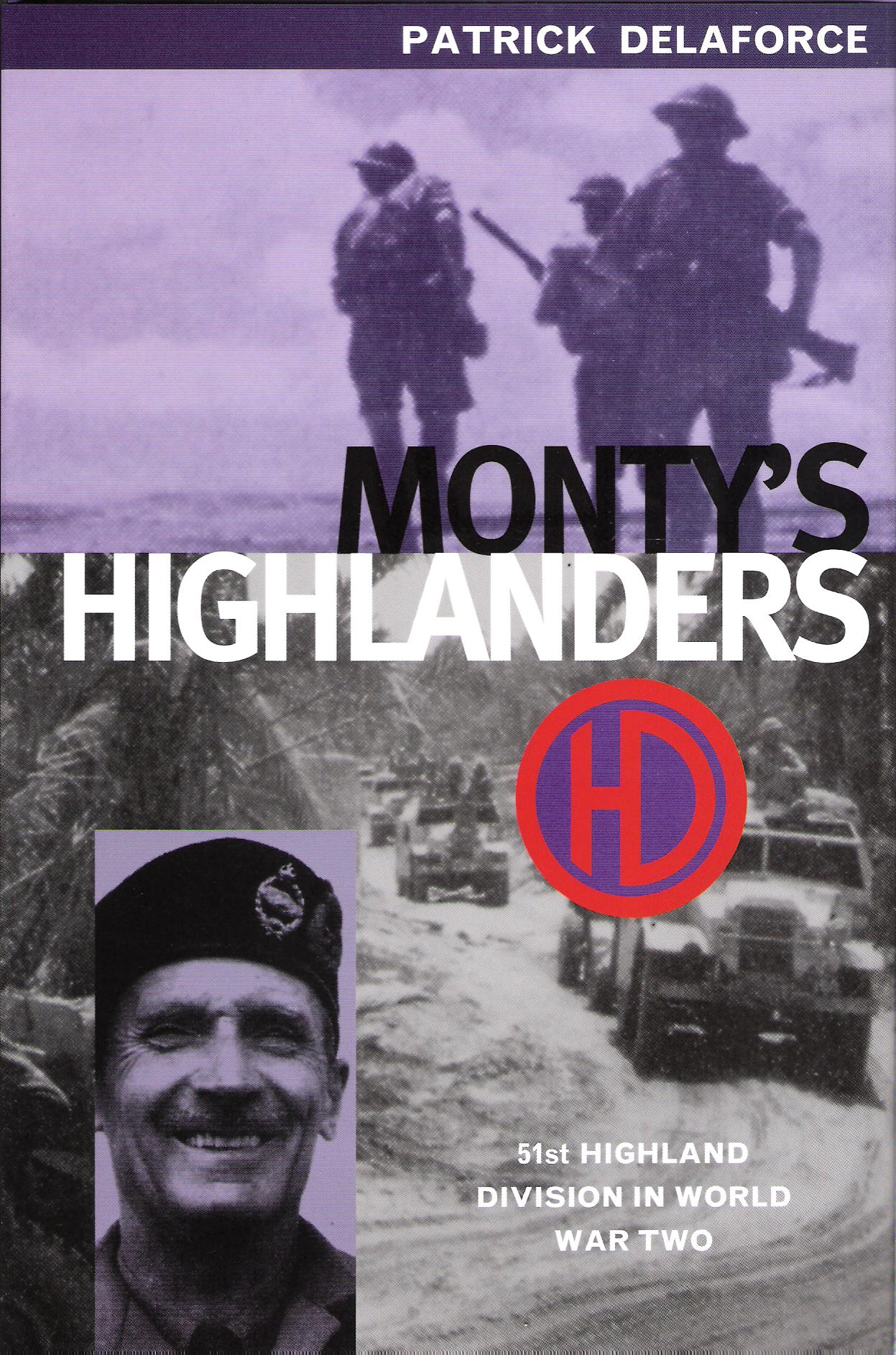 Image for Monty's Highlanders: 51st Highland Division in World War Two.
