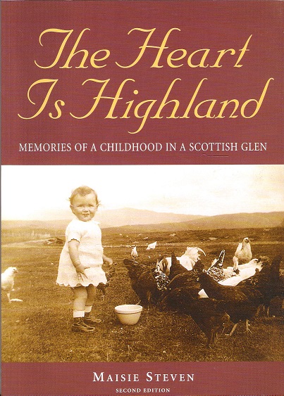 Image for The Heart is Highland: Memories of a Childhood in a Scottish Glen.