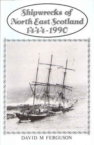 Image for Shipwrecks of North East Scotland: 1444 - 1990.