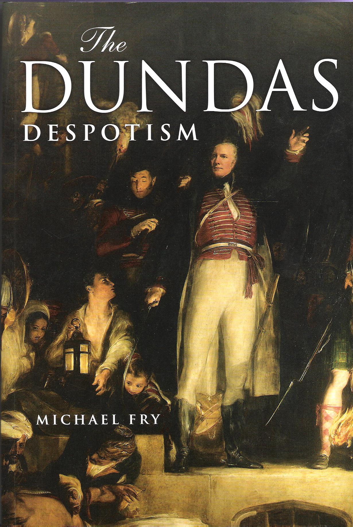 Image for The Dundas Despotism.