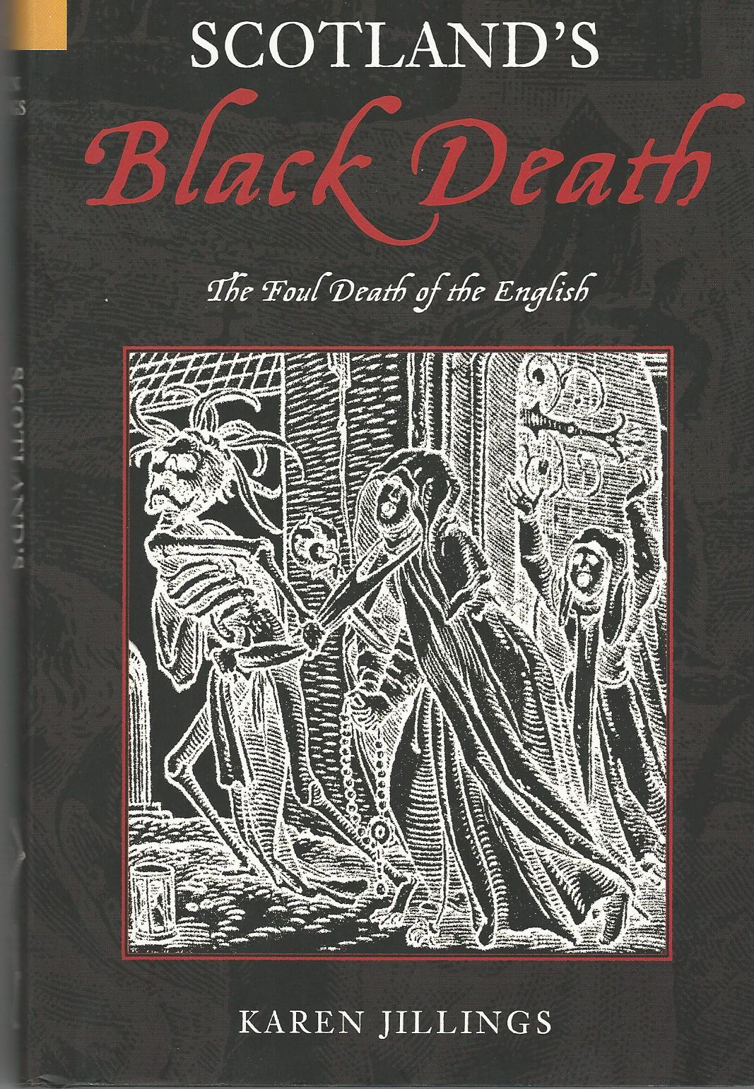 Image for Scotland's Black Death: The Foul Death of the English.