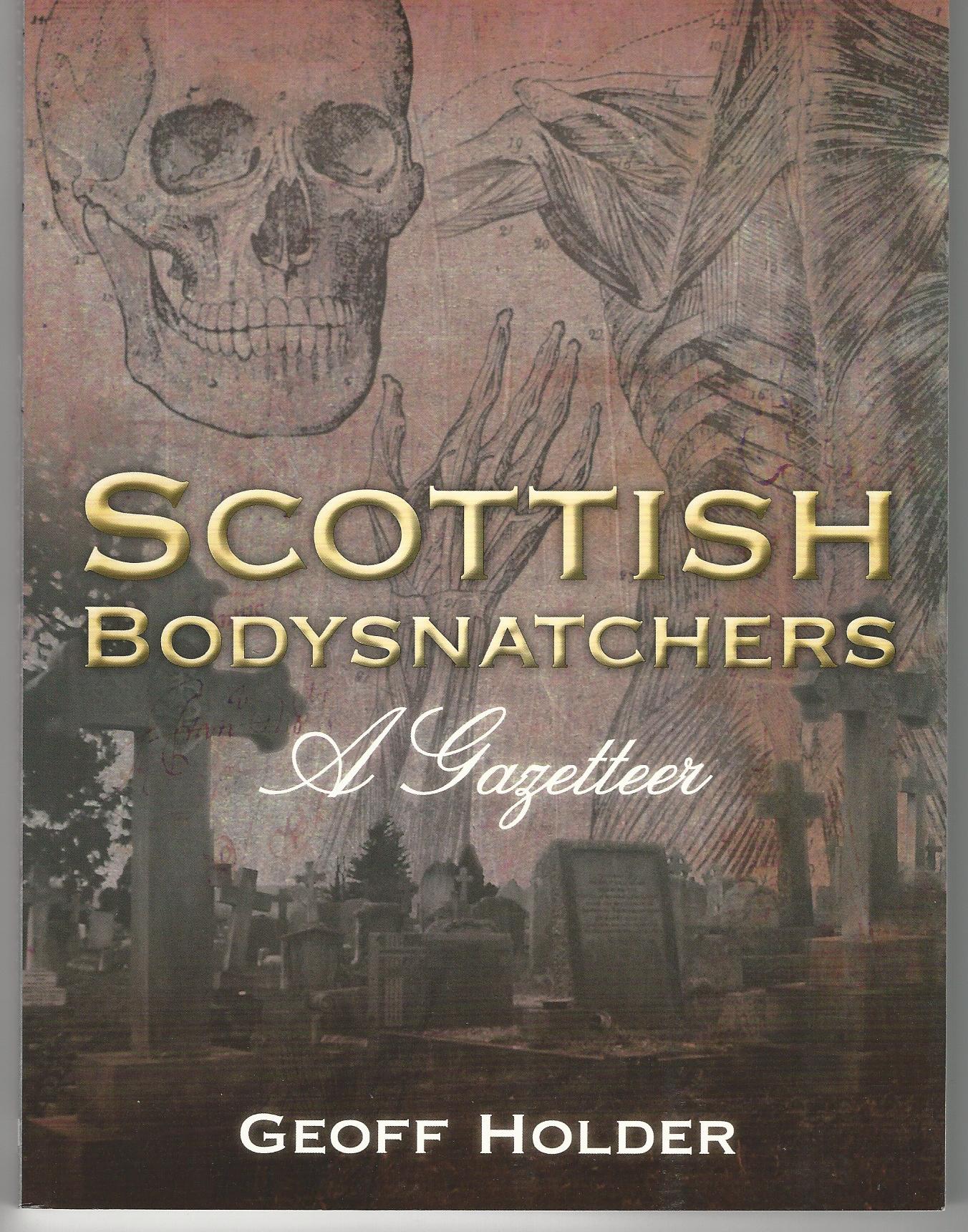 Image for Scottish Bodysnatchers: A Gazetteer.