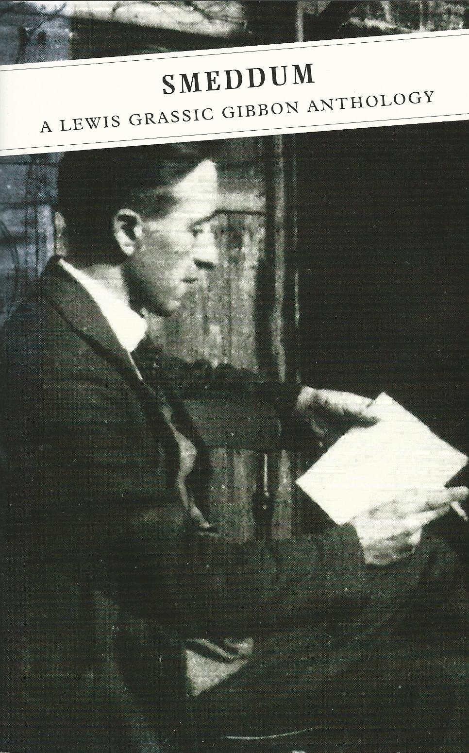 Image for Smeddum: A Lewis Grassick Gibbon Anthology.