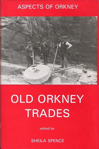 Image for Aspects of Orkney: Old Orkney Trades.