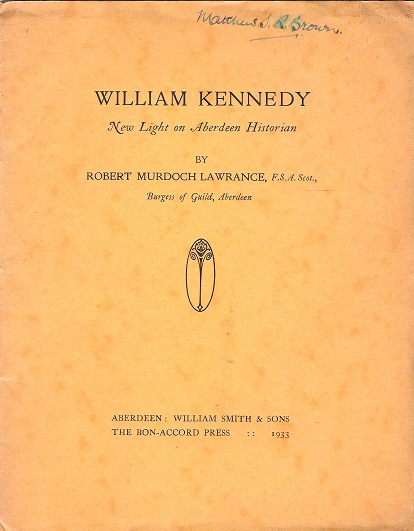 Image for William Kennedy: New Light on Aberdeen Historian.