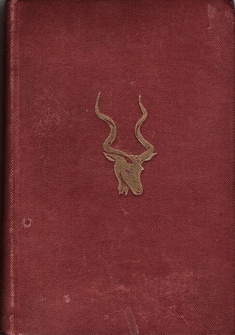 Image for A Hunter's Wanderings in Africa: A Narrative Of Nine Years Spent Amongst The Game Of The Far Interior Of South Africa.
